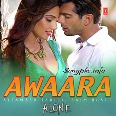 Awaara Alone Full Song Download
