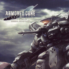 Armored Core Last Raven Original Soundtrack #10  The Game