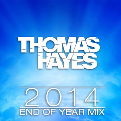 Thomas Hayes - 2014 End of Year Mix