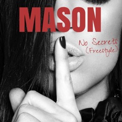 Free Mason | No Secrets (Freestyle) Prod. Taylor King