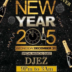 DJ Ez 2015 New years Eve Party Break To Wobble