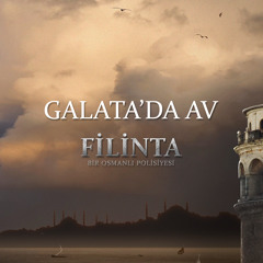 Filinta - Galata'da Av