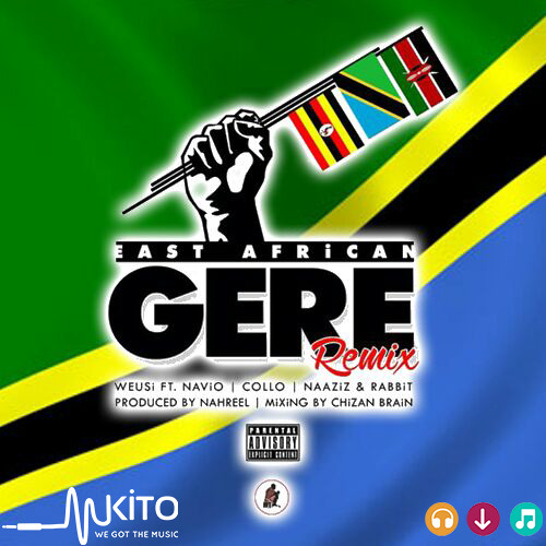Weusi - Gere Remix Ft. Collo, Navio, Nazizi & Rabbit
