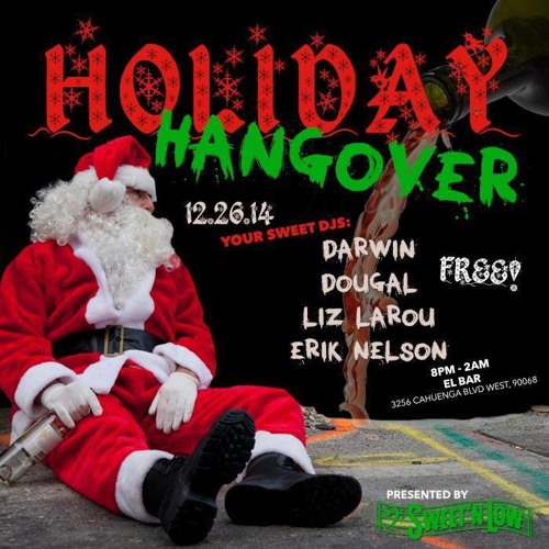 Erik Nelson - Holiday Hangover 12.27.14