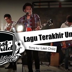 Lagu Terakhir Untukmu Accoustic ( LASTCHILD ) - Cover By Me