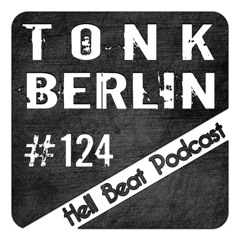 TonkBerlin - Hell Beat Podcast #124