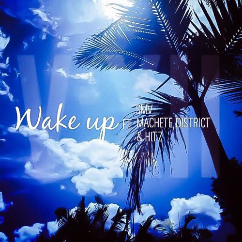 Wake Up feat. Tha Movement, Poetik & Hitz