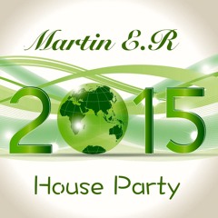 2015 House Party !
