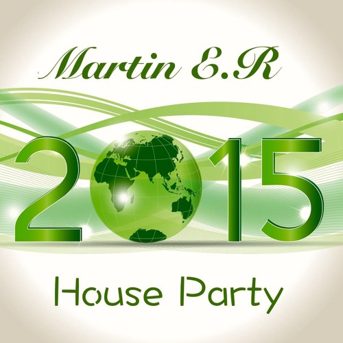 2015 House Party !