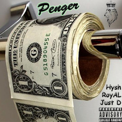 RoyAL feat. Just D & Hysh  - Penger