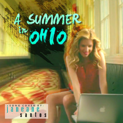 Summer In Ohio (The last five years)Cover by Janeane Santos