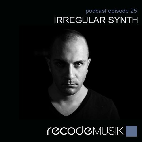 Recode Podcast 025 with Irregular Synth