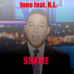 Shame - Inno Feat. K.L. (prod. KenKen KILLT IT)