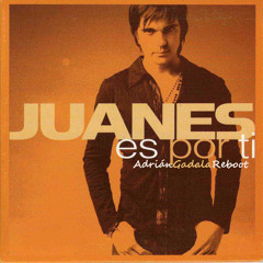 Juanes - Es Por Ti (Adrian Gadala Reboot)