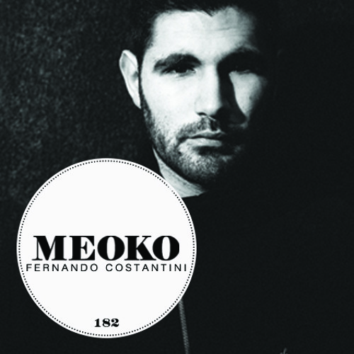 Fernando Costantini - MEOKO podcast #182