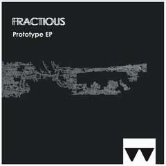 Fractious - Prototype [WAVEFORM]