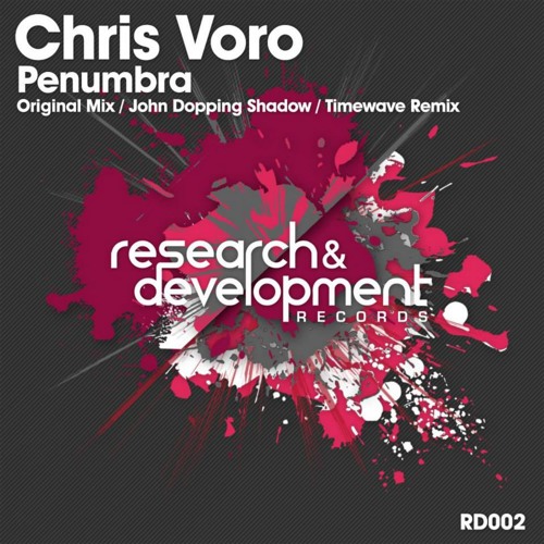 Chris Voro - Penumbra (Original Mix) [Research & Development]