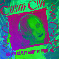 Culture Club - Do You Really Want To Hurt Me (Deep House Mix)