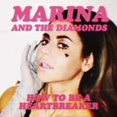 Marina and the Diamonds-How to be a heart breaker (cover)