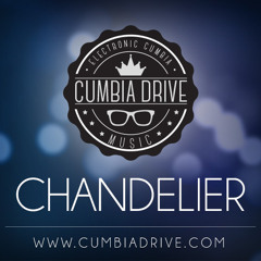 Chandelier - Cumbia Drive