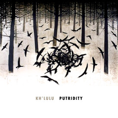 Kh'lulu - Autumn putridity IV