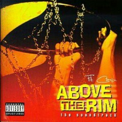 Above The Rim Ft. Cash