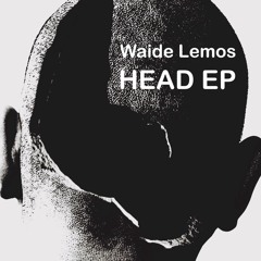 Waide Lemos - Head Space