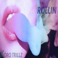 Rollin prod by (skinnymxoose)