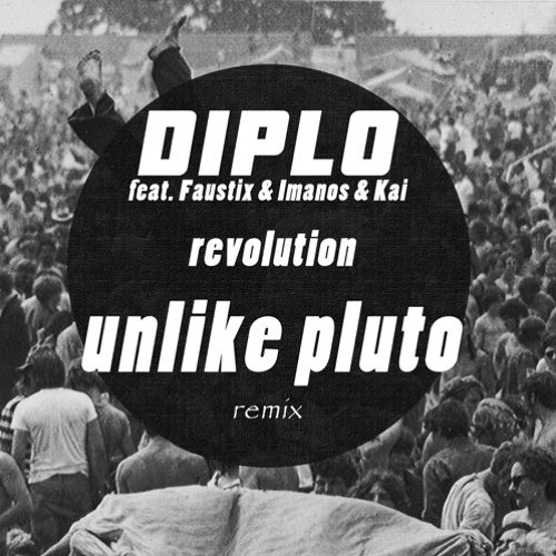 Download Diplo - Revolution (Unlike Pluto Remix)