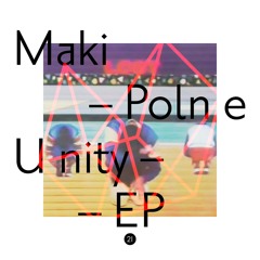 Maki Polne - Open (Original mix):: Melisma 21