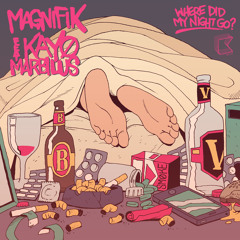 'Where Did My Night Go? (Mace Remix)' - Magnifik feat. Kayo Marbilus