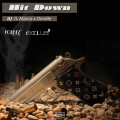 Hit Down ft. Marco x Deville