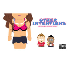 Other Intentions - Kid Classic, Jordan Burgett  Prod. ODi Productions