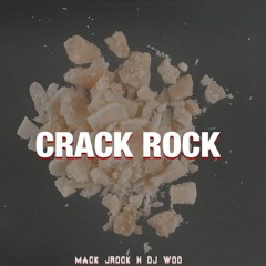 Mack JRock - Crack Rock Freestyle Hosted By DJ Woo
