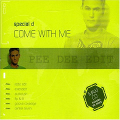 Special D - Come With Me 2K14 (Pee Dee Edit)