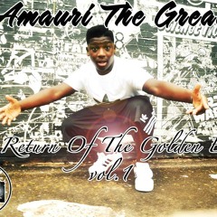 Amauri The Great - The Return Of The Golden Era/The Frisbee Chronicles Volume 1