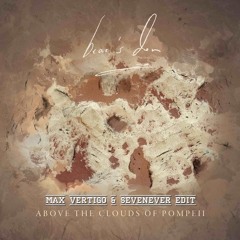 Bear's Den - Above The Clouds Of Pompeii (Max Vertigo & SevenEver Edit) FREE DOWNLOAD