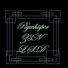 Psywh1sper & Z3N - L.S.D