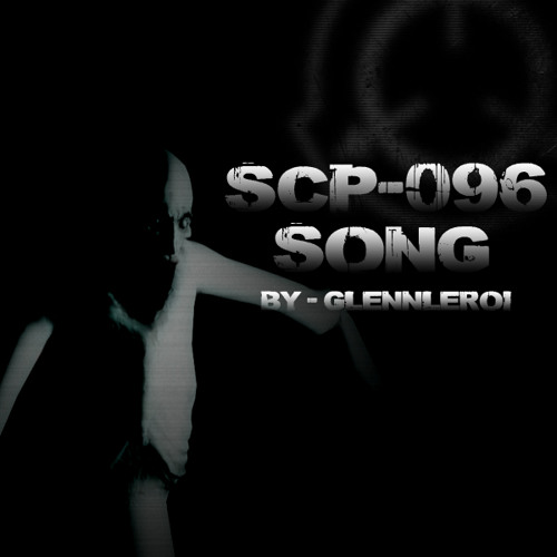 SCP-096 - playlist by godzilla2314
