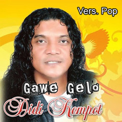 Gawe Gelo (Vers. Pop) - Didi Kempot