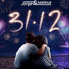 Jorge e Mateus - 31 de Dezembro