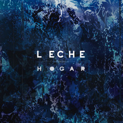 Leche -  Constelación Feat. Javiera Benavente