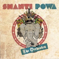 Shanti Powa - Herbs #9 The Orchestra