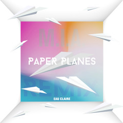 MIA - Paper Planes (Eau Claire Remix)
