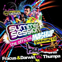 Fracus & Darwin Vs Thumpa - Hardcore Heaven Summer Session - The Official Mashup Giveaway CD (2012)
