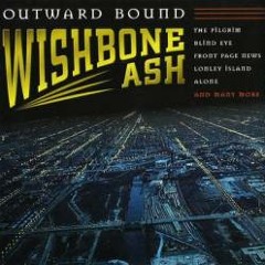 Wishbone Ash - Outward bound (Mauro Ericsson bootleg)