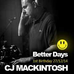 Cj Mackintosh Better Days 1st Birthday