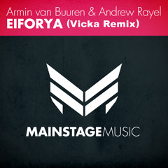 Armin Van Buuren, Andrew Rayel - Eiforya (VICKA Remix) [FREE DOWNLOAD]