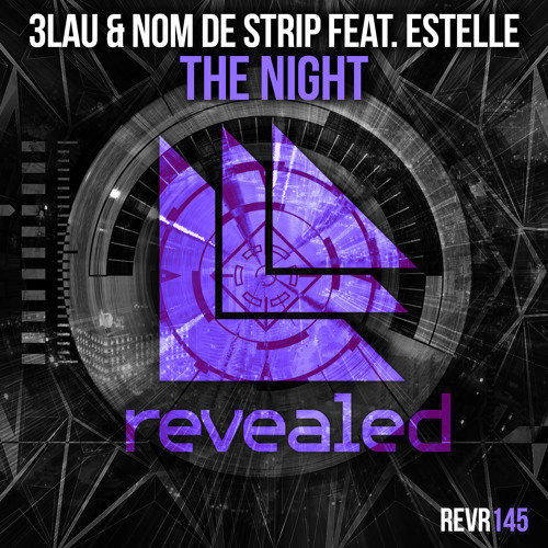 3LAU & Nom De Strip feat. Estelle - The Night (Original Mix)