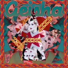 Geisha - $yrup X Hush (Gold Lean Remix)